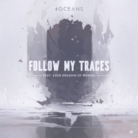 Follow My Traces (feat. Egor Erushin & Marina) - Single - 4 Oceans