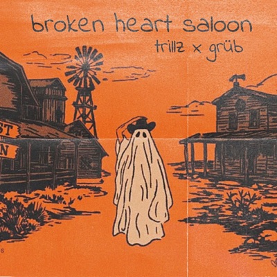 Broken Heart Saloon (feat. Grub) - Single