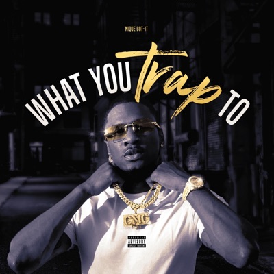 What You Trap To