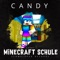 Minecraft Schule - CandyPRP lyrics
