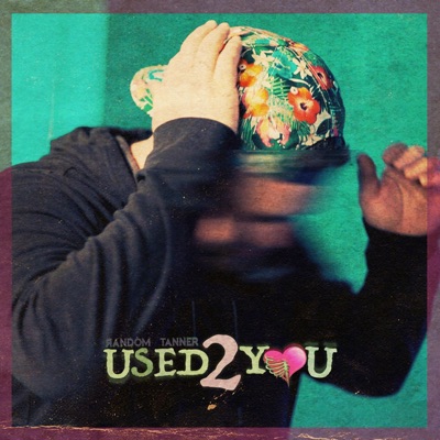 Used 2 You - Single