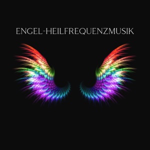Engel-Heilfrequenzmusik: Reine Töne unterstützen und Ermutigen Sie, Entspannen und Negativität loslassen