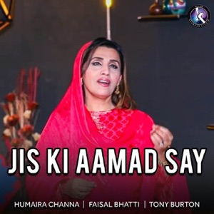 Jis Ki Aamad Say - Single