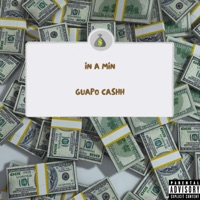 In a min - Single - Guapo Cashh