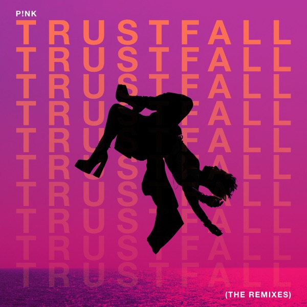TRUSTFALL (The Remixes) - Single