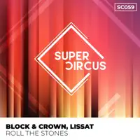 Roll the Stones — Block & Crown & Lissat