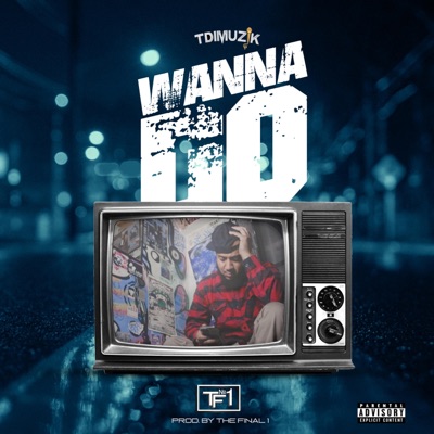 Wanna Do (feat. Mikey DND) - Single