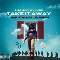 Take It Away - Single - Shanny Allure