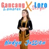 Gancang lamaren x Loro sesigar - Single