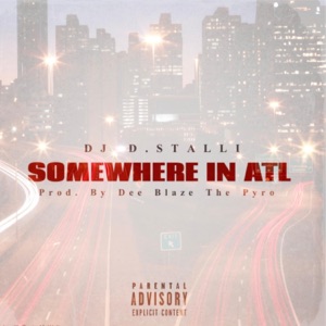 SOMEWHERE IN ATL (feat. Bigg Mon$ter, Verse Muney, Madam Neesh, Lakim, Itszayyy & Dee Blaze the Pyro)