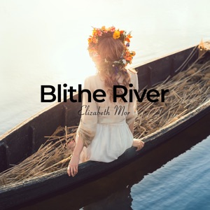 Blithe River (Calmness at the Dawn)