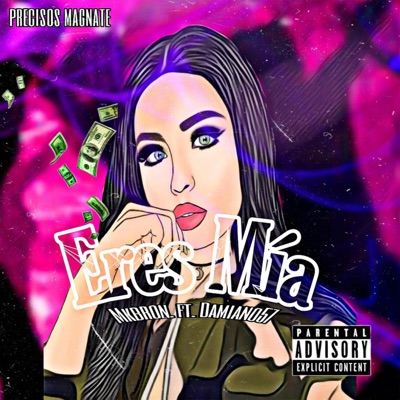 Eres Mia (PrecisosMn) (feat. Damiano57) - Single