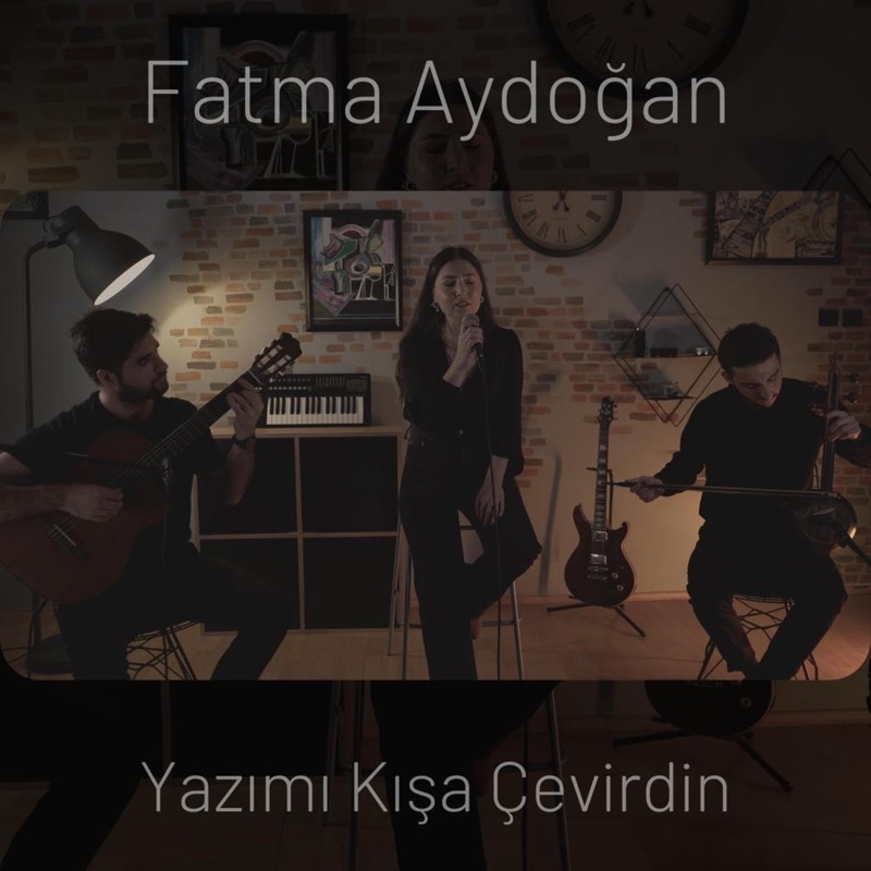 Yazımı Kışa Çevirdin - Fatma Aydoğan: Song Lyrics, Music Videos & Concerts