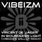 In Boundless Light (Vibeizm Well Lit Dub) - Vincent de Jager lyrics