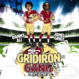 Gridiron Gang (9ers Mix) Danny Ali & Jamel Griot