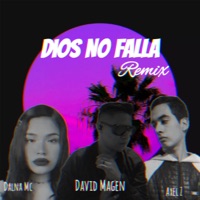 Dios No Falla (Remix) [feat. Axel.Z & Dalna Mc] - Single - David Magen