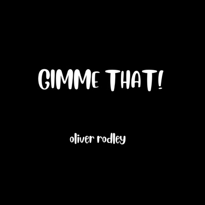 Gimme That! - Single