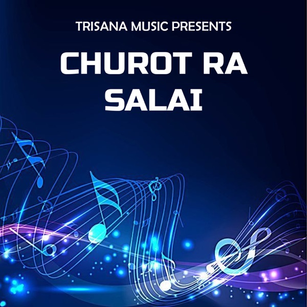 Churot Ra Salai - EP