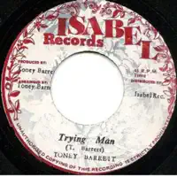 Trying Man — Toney Barrett