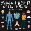 ALL I NEED IS ME - Single