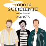Todo Es Suficiente - Single