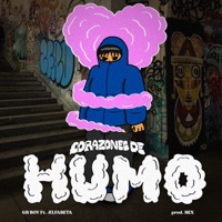 Corazones de Humo - Single - GR B0Y, ÆLFABETA & Rex O.B.
