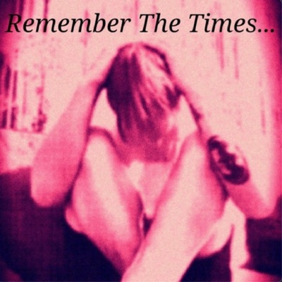 Remember the Times - Single