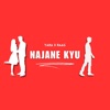 Najane kyu (feat. Raag seth) - Single