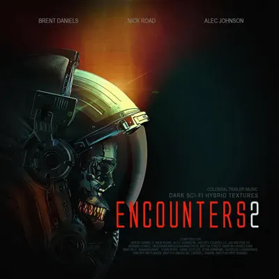 Écouter Encounters 2 par Colossal Trailer Music