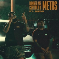 Metas, Capitulo ll (feat. Bizor) - Single - Danner Ms