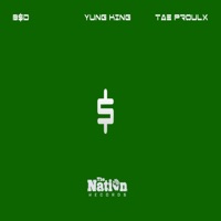 Need Bands (feat. B$D & Tae Proulx) - Single - Yung King