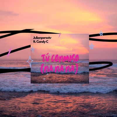 Tú Conmigo (na na na) (feat. Candy C) - Single