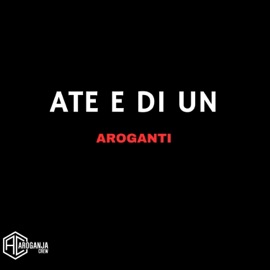 Ate E Di Une AroGanti