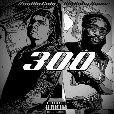 300 (feat. BigBaby Havoc) - Single