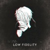 Low Fidelity - Single