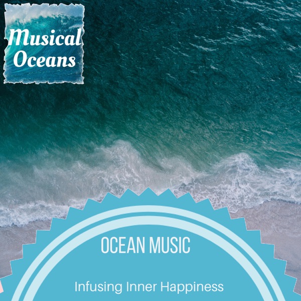 Ocean Music - Infusing Inner Happiness