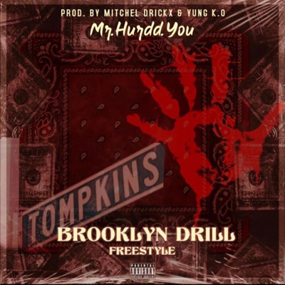 Brooklyn Drill (FREESTYLE) (feat. Mr. Hurdd.You & YungK.O.) - Single