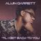 ’Til I Get Back To You - Alvin Garrett lyrics