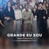 Christian Rizzo Grande Eu Sou (feat. Matheus Rizzo & Monique Binatti) Grande Eu Sou (feat. Matheus Rizzo & Monique Binatti) - Single