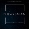 Dub You Again - Single