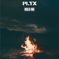 Hold Me - Single - PLTX
