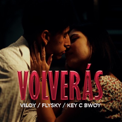 Volverás (feat. Fly Sky & Key C Bwoy) - Single