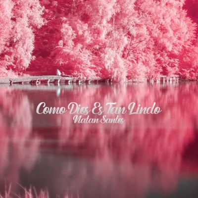 Como Dios Es Tan Lindo - Single