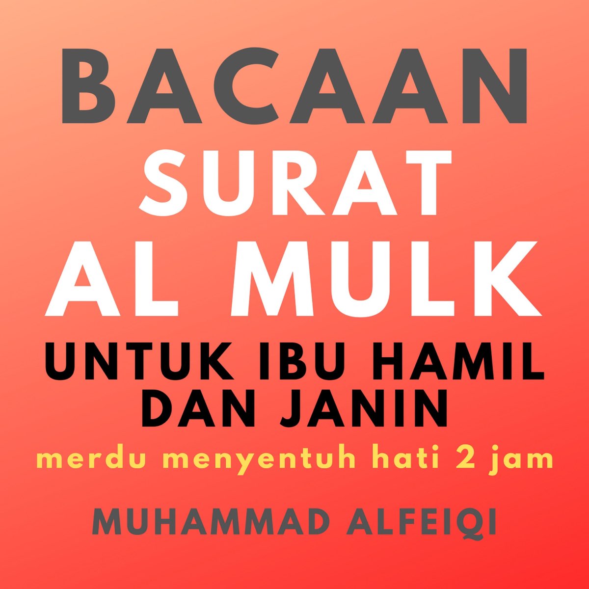 ‎Bacaan Surat Al Mulk Untuk Ibu Hamil dan Janin merdu menyentuh hati 2