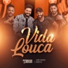 Vida Louca (feat. João Bosco e Gabriel) - Single