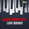 Bajadi Tohar Mar Leie Nauwa - Single