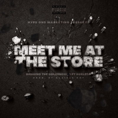 Meet Me at the Store (feat. Korleon) - Single