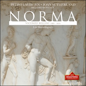 Bellini: Norma (Excerpts) [Remastered 2022] [Live] [Remastered 2022]