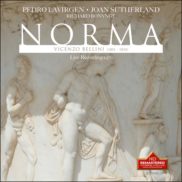 Bellini: Norma (Excerpts) [Remastered 2022] [Live] [Remastered 2022]