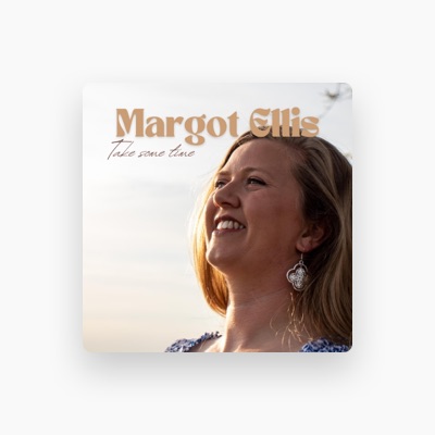 Listen to Margot Ellis, watch music videos, read bio, see tour dates & more!